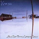 Kyuss - And the circus leaves town