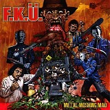 F.K.Ãœ. - Metal moshing mad