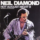 Neil Diamond - Hot August Night II