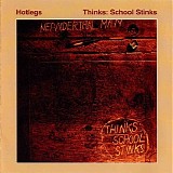 Hotlegs - Thinks: school stinks