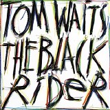Tom Waits - The black rider