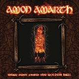 Amon Amarth - Once sent from the golden hall