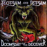 Flotsam & Jetsam - Doomsday for the deceiver