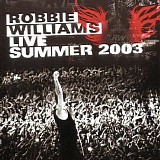 Robbie Williams - Live summer 2003