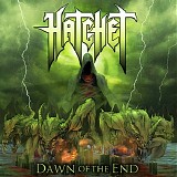 Hatchet - Dawn of the end