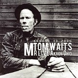 Tom Waits - Live at Civic Theatre Acron, Ohio