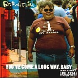 Fatboy Slim - You've come a long way, baby