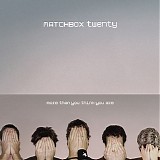Matchbox 20 - More than you think you are