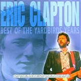 Eric Clapton - Best of The Yardbirds years