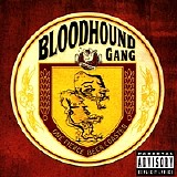 Bloodhound Gang - One fierce beer coaster