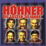 HÃ¶hner - Die ersten 30 Jahre