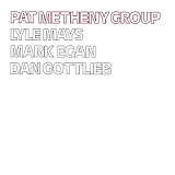 Pat Metheny - Pat Metheny group