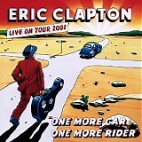 Eric Clapton - One more car, one more rider