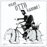 Otto - Hilfe Otto kommt!