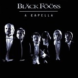 BlÃ¤ck FÃ¶Ã¶ss - A Capella