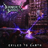 Bonded By Blood - Exiled to earth