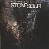 Stone Sour - House of gold & bones Part 2