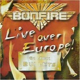 Bonfire - Live over Europe