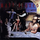 Matt Bianco - Matt Bianco