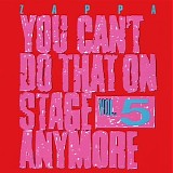 Frank Zappa - You can't do that on stage anymore - Vol.5