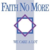 Faith no more - We care a lot
