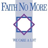 Faith no more - We care a lot