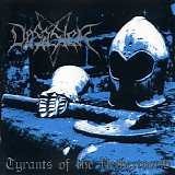 Desaster - Tyrants of the netherworld