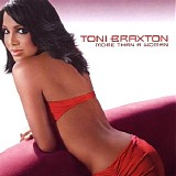 Toni Braxton - More than a woman
