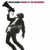 Bryan Adams - Waking up the neighbours