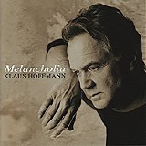 Klaus Hoffmann - Melancholia