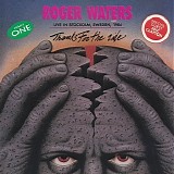 Roger Waters - Thanks for the ride (Part one)