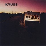 Kyuss - Welcome to sky valley
