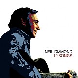 Neil Diamond - 12 songs