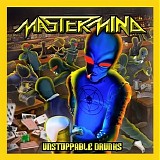 Mastermind - Unstoppable drunks