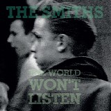 Smiths - The world won't listen