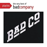 Bad Company - Playlist: The Very Best of Bad Company