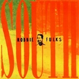Robbie Fulks - South Mouth