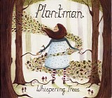 Plantman - Whispering Trees