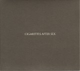 Cigarettes After Sex - Cigarettes After Sex