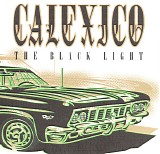 Calexico - The Black Light