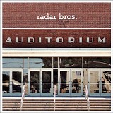 Radar Bros. - Auditorium