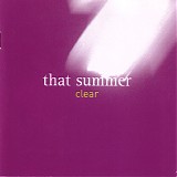 That Summer - Clear
