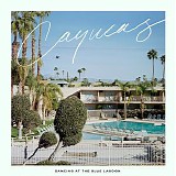 Cayucas - Dancing At The Blue Lagoon