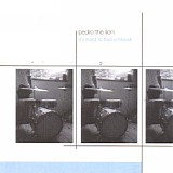 Pedro The Lion - It's Hard To Find A Friend