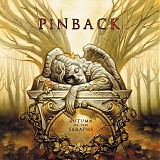 Pinback - Autumn Of The Seraphs