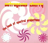 Outrageous Cherry - The Book Of Spectral Projections