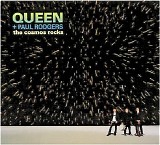 Queen & Paul Rodgers - The Cosmos Rocks