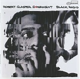 Robert Glasper Experiment - Black Radio