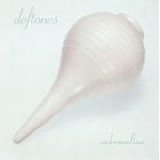 Deftones - Adrenaline