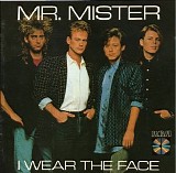 Mr. Mister - I Wear The Face
